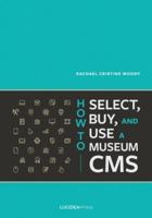 How to Select, Buy, and Use a Museum CMS