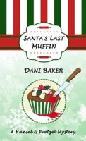 Santa's Last Muffin: Hansel & Pretzel Mystery