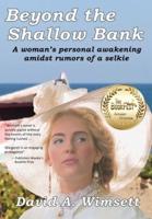 Beyond the Shallow Bank: A woman searches for herself amidst rumors of the selkies