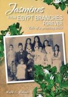 Jasmines from Egypt Branches Forever: Tale of a growing child