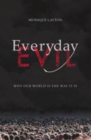 Everyday Evil