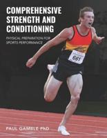 Comprehensive Strength and Conditioning: Physical Preparation for Sports Performance