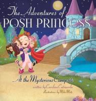 The Adventures of Posh Princess - At the Mysterious Campsite