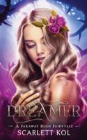 Dreamer: A Faraway High Fairytale