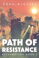 Path of Resistance