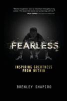 Fearless: Inspiring Greatness From Within