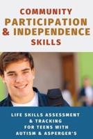 Community Participation & Independence Skills for Teens With Autism & Asperger's