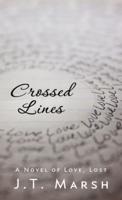 Crossed Lines: A Novel of Love, Lost (Mass Market Paperback)