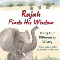 Rajah Finds His Wisdom