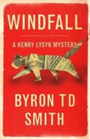 Windfall:: A Henry Lysyk Mystery