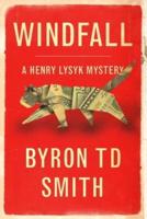 Windfall: A Henry Lysyk Mystery