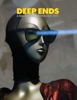 Deep Ends A Ballardian Anthology 2021