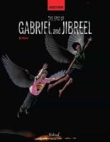 The Epic of Gabriel and Jibreel: A Cautionary Tale of Ultimate Friendship