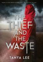 The Thief and the Waste