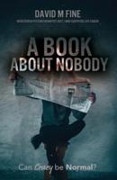 A Book About Nobody