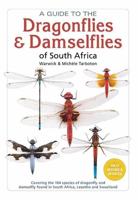 Guide To The Dragonflies & Damselflies of South Africa, A