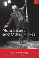 Mooi Street and Other Moves