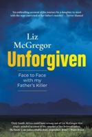 UNFORGIVEN - Face to Face with my Father's Killer