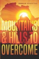 Mountains And Hills to Overcome