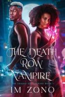 The Death Row Vampire
