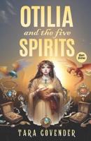 Otilia and the Five Spirits