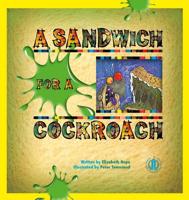A Sandwich for a Cockroach