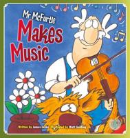 Mr Mcfurtle Makes Music