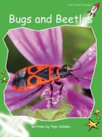 Bugs and Beetles