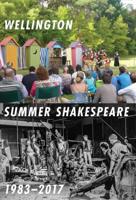 Wellington Summer Shakespeare 1983-2017