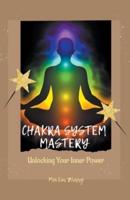 Chakra System Mastery