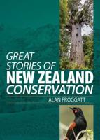 Great Stories of New Zealand Conservation