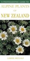 A Photographic Guide To Alpine Plants Of New Zealand