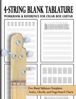 4-String Blank Tab Collection: Workbook & Reference for Cigar Box Guitar