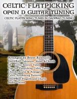 Celtic Flatpicking in Open D Guitar Tuning