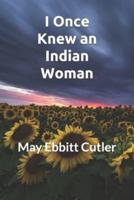 I Once Knew an Indian Woman