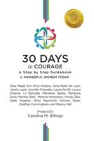 30 Days to Courage: A Step-by-Step Guidebook
