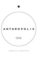 Anthropolis One