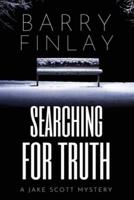 Searching For Truth: A Jake Scott Mystery