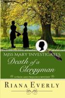 Death of a Clergyman: A Pride and Prejudice Mystery