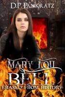 Mary Lou Bell, Erased from History