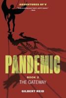 Pandemic, Book 2: The Gateway