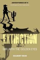 Extinction Book 1: Girl with the Golden Eyes