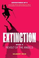 Extinction Book 2: Revolt of the Angels