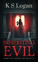 Inheriting Evil