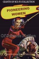 Pioneering Women of Science Fiction