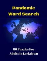 Pandemic Word Search: 80 Puzzles For Adults In Lockdown