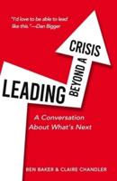 Leading Beyond a Crisis: a conversation about what's next