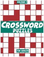 Crossword Puzzles For Adults, Volume 7: Medium To High-Level Puzzles That Entertain and Challenge