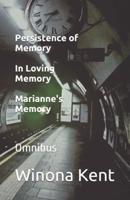 Persistence of Memory / In Loving Memory / Marianne's Memory