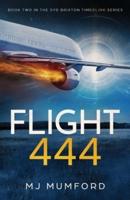 Flight 444: A Time-Travel Thriller Love Story